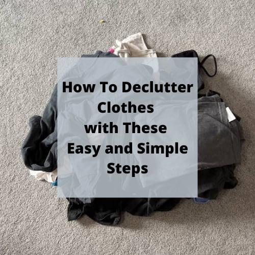 Have you wondered how to declutter clothes without it being such a chore? Here are some easy and simple steps to help you accomplish your goals.