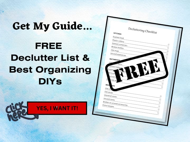 Sign up for my free declutter list, and best of organizing DIYS